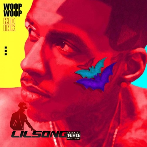 Kid Ink - Woop Woop